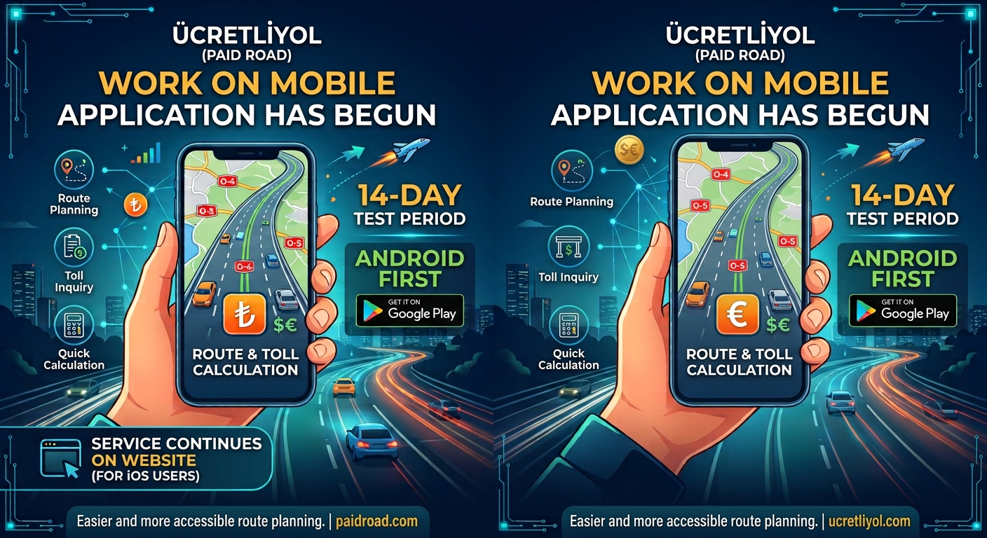 ÜcretliYol Mobile App Development Has Begun
