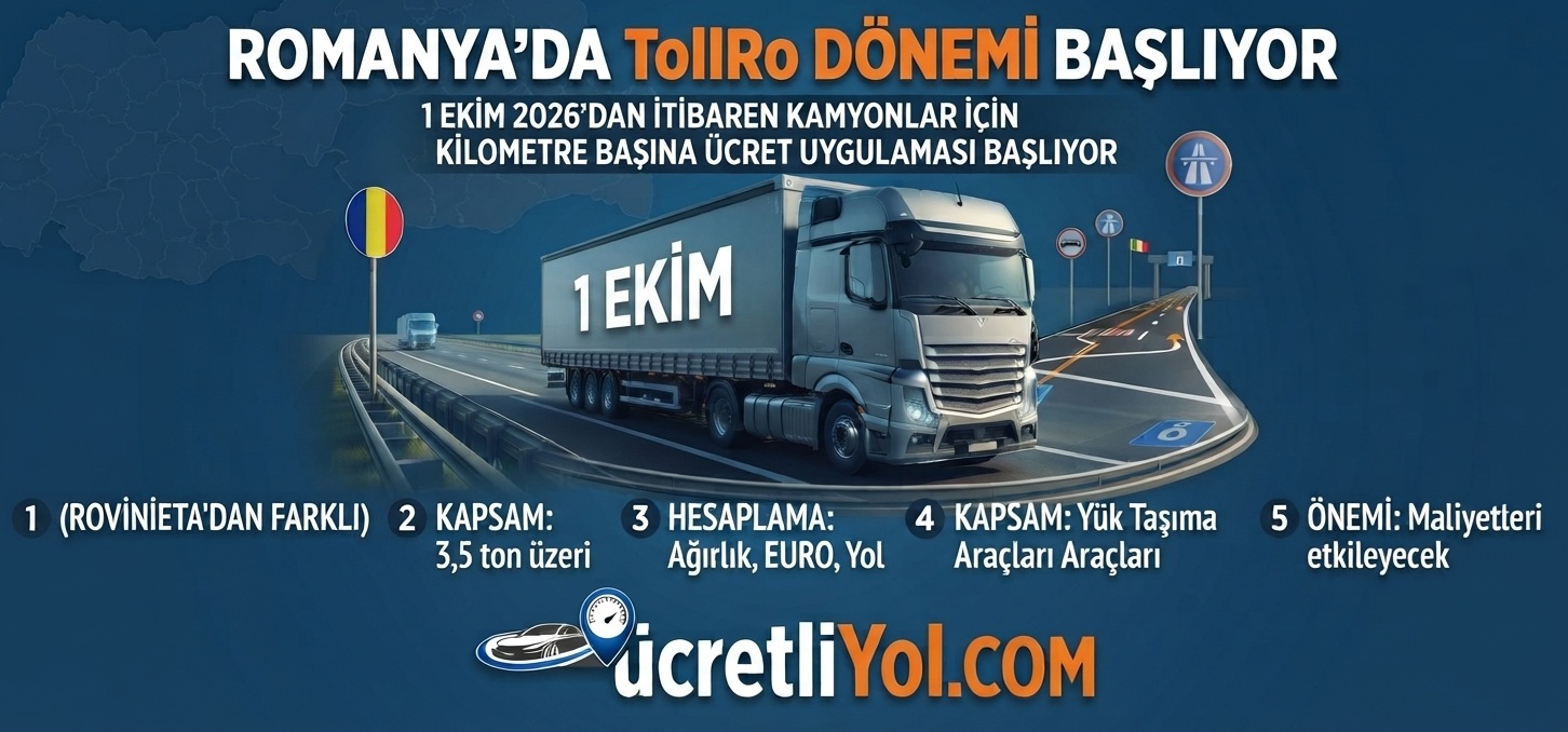 Romanya’da TollRo Dönemi Başlıyor: Kamyonlar Kilometre Başına Ücret Ödeyecek